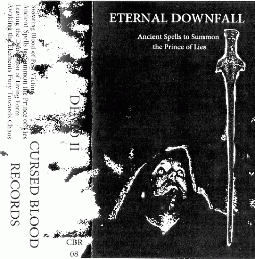Eternal Downfall : Ancient Spells to Summon the Prince of Lies